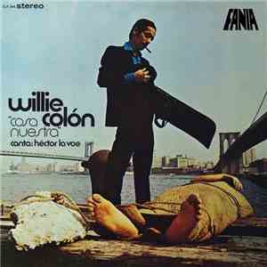 Willie Colón ,Canta: Hector Lavoe - Cosa Nuestra
