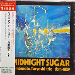 Yamamoto, Tsuyoshi Trio - Midnight Sugar