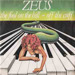 Zeus - The Fool On The Hill / Off The Cuff