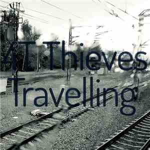 4T Thieves - Travelling