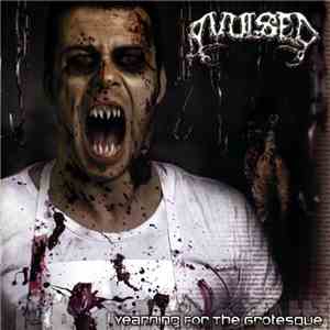 Avulsed - Yearning For The Grotesque