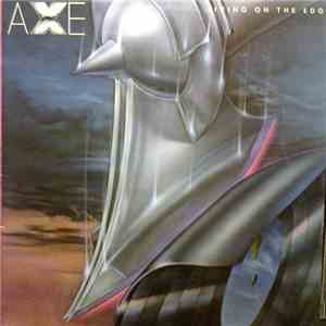 Axe - Living On The Edge