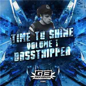 Basstripper - Time To Shine EP Volume 1
