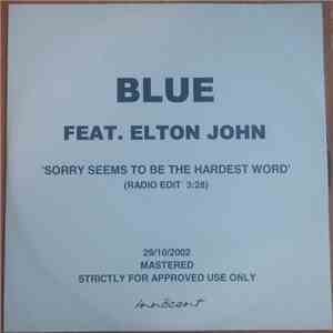 Blue  Feat. Elton John - Sorry Seems To Be The Hardest Word