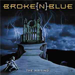 Broke[N]Blue - The Waiting