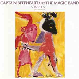 Captain Beefheart And Magic Band, The - Shiny Beast (Bat Chain Puller)