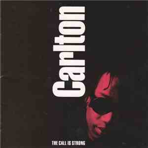 Carlton - The Call Is Strong