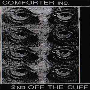 Comforter Inc. / 2nd Off The Cuff - Comforter Inc. / 2nd Off The Cuff