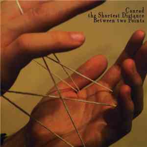 Conrad - The Shortest Distance Between Two Points