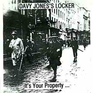 Davy Jones's Locker - It's Your Property...
