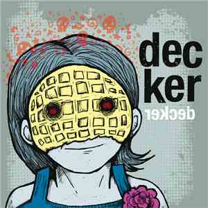 Decker - Rekced
