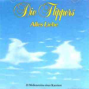 Die Flippers - Alles Liebe