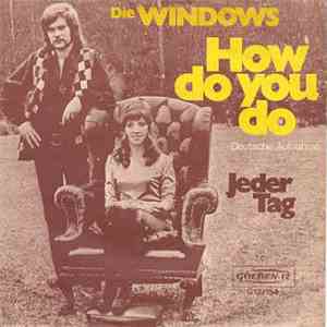 Die Windows - How Do You Do (Deutsche Aufnahme)