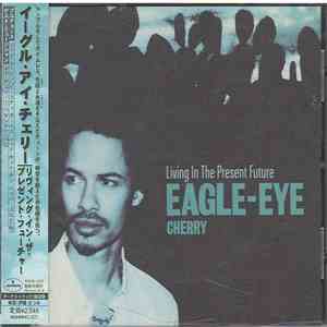 Eagle-Eye Cherry - Living In The Present Future