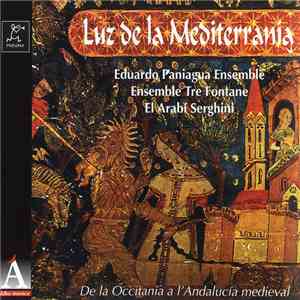 Eduardo Paniagua Ensemble, Ensemble Tre Fontane, El Arabí Serghini - Luz De ...