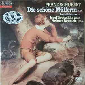 Franz Schubert / Josef Protschka, Helmut Deutsch - Die Schöne Müllerin D. 7 ...