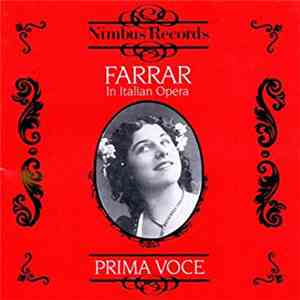 Geraldine Farrar - Farrar In Italian Opera