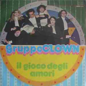 Gruppo Clown - Il Gioco Degli Amori