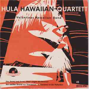 Hula Hawaiian-Quartett - Jim, Jonny Und Jonas / Heut' Singen Die Gitarren / ...