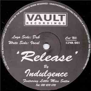 Indulgence - Release