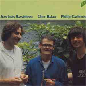 Jean-Louis Rassinfosse / Chet Baker / Philip Catherine - Crystal Bells