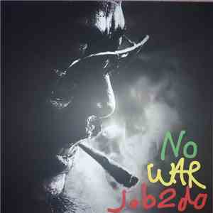 Job 2 Do = บรรจบ พลอินท - No War