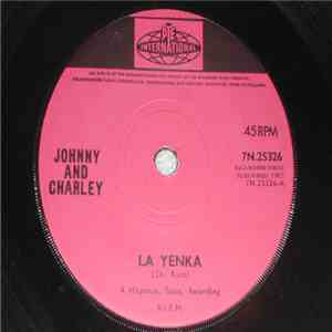 Johnny And Charley - La Yenka / Baila La Yenka