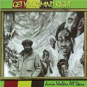 Junia Walker Allstars - Get Your Mind Right