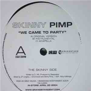 Kingpin Skinny Pimp - We Came To Party / Ride Out / Fire Cap
