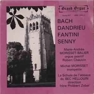 La Schola De L'abbaye Du Bec Hellouin - Bach Dandrieu Fantini Senny