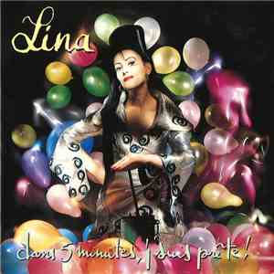 Lina  - Dans 5 Minutes, J'Suis Prête!