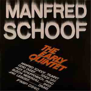 Manfred Schoof - The Early Quintet