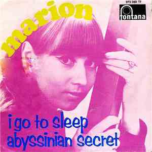 Marion - I Go To Sleep / Abyssinian Secret