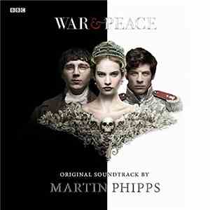 Martin Phipps - War & Peace (Original Soundtrack)