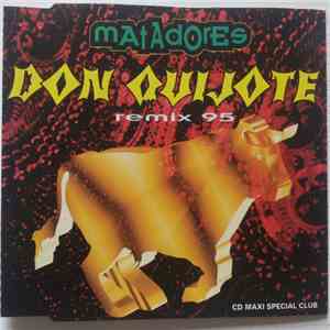 Matadores - Don Quijote (Remix 95)