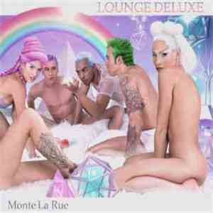 Monte La Rue - LoungeDeLuxe 4