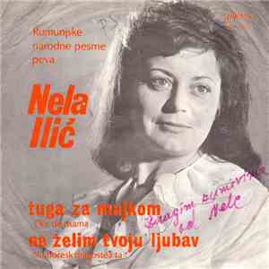 Nela Ilić - Tuga Za Majkom