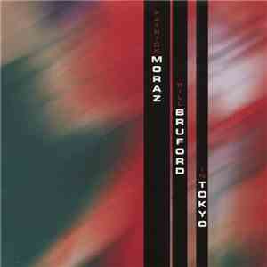 Patrick Moraz, Bill Bruford - In Tokyo