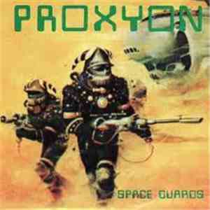 Proxyon - Space Guards