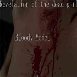 Revelation Of The Dead Girl - Bloody Model