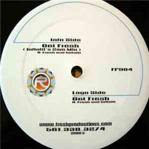 R-Fresh & Infiniti - Get Fresh