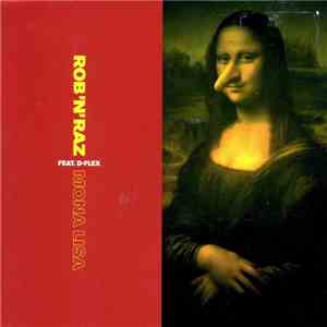 Rob 'N' Raz Feat. D-Flex - Mona Lisa