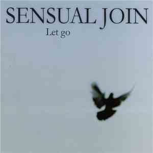 Sensual Join - Let Go