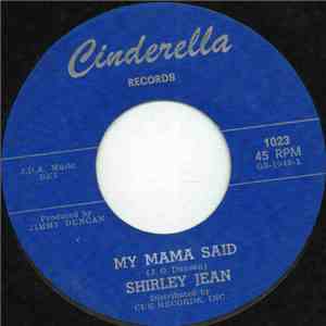 Shirley Jean - My Mama Said
