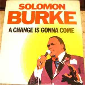 Solomon Burke - A Change Is Gonna Come
