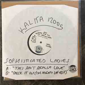 Sophisticated Ladies - This Ain't Really Love