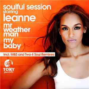 Soulful Session Starring Leanne  - Mr Weather Man / My Baby