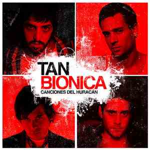 Tan Biónica - Canciones Del Huracán