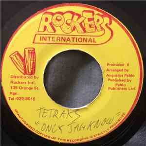 Tetrack - Only Jah Jah Know