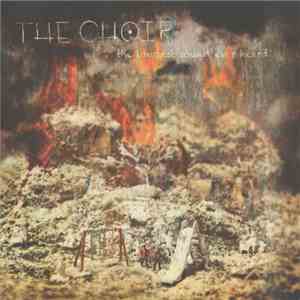 The Choir  - The Loudest Sound Ever Heard